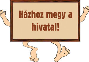 A Hivatal házhoz megy